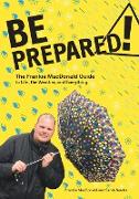 Be Prepared!: The Frankie MacDonald Guide to Life, the Weather, and Everything