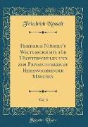 Friedrich Nösselt's Weltgeschichte für Töchterschulen und zum Privatunterricht Heranwachsender Mädchen, Vol. 3 (Classic Reprint)