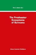 The Freshwater Ecosystems of Suriname