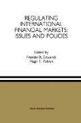 Regulating International Financial Markets: Issues and Policies