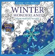 Winter Wonderland: Color Your Way to Calm [With Relaxation Music CD Included for Stress Relief]