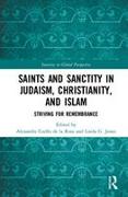 Saints and Sanctity in Judaism, Christianity, and Islam