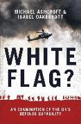 White Flag?: An Examination of the Uk's Defence Capability