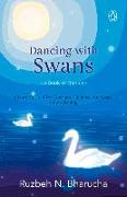 Dancing with Swans: A Book of Quotes