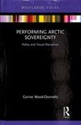 Performing Arctic Sovereignty