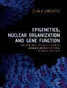 Epigenetics, Nuclear Organization & Gene Function