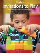 Invitations to Play: Using Play to Build Literacy Skills in Young Learners