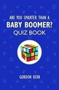 Are You Smarter Than a Baby Boomer?