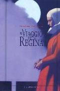 Il viaggio della regina