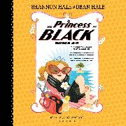 The Princess in Black, Books 4-6