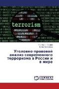 Ugolowno-prawowoj analiz sowremennogo terrorizma w Rossii i w mire