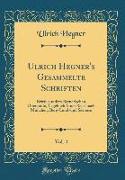 Ulrich Hegner's Gesammelte Schriften, Vol. 4
