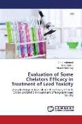 Evaluation of Some Chelators Efficacy in Treatment of Lead Toxicity