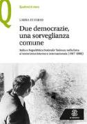 Due democrazie, una sorveglianza comune. Italia e Repubblica Federale Tedesca nella lotta al terrorismo interno e internazionale (1967-1986)