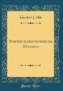 Nationalökonomische Studien (Classic Reprint)