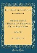 Memoires pour l'Histoire des Sciences Et des Beaux Arts