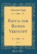Kritik der Reinen Vernunft, Vol. 2 (Classic Reprint)