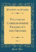 Politische Correspondenz Friedrich's des Grossen, Vol. 5 (Classic Reprint)