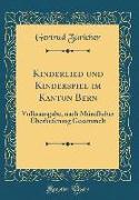 Kinderlied und Kinderspiel im Kanton Bern