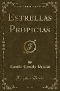 Estrellas Propicias (Classic Reprint)