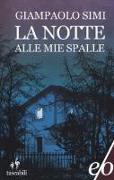 La notte alle mie spalle