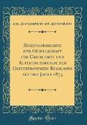 Sitzungsberichte der Gesellschaft für Geschichte und Alterthumskunde der Ostseeprovinzen Russlands aus dem Jahre 1873 (Classic Reprint)