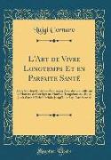 L'Art de Vivre Longtemps Et en Parfaite Santé