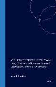 Self-Determination in International Law, Quebec and Lessons Learned: Legal Opinions Selected and Introduced