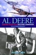 Al Deere: Wartime Fighter Pilot, Peacetime Commander