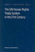 Enforcing International Human Rights Law: The Un Treaty System in the 21st Century