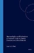 Human Rights and Federalism: A Comparative Study on Freedom, Democracy and Cultural Diversity