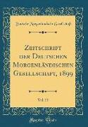 Zeitschrift der Deutschen Morgenländischen Gesellschaft, 1899, Vol. 53 (Classic Reprint)