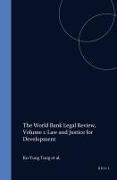 The World Bank Legal Review, Volume 1: Law and Justice for Development