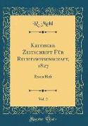 Kritische Zeitschrift Für Rechtswissenschaft, 1827, Vol. 2