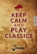 Keep Calm and Play Classic