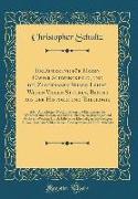 Erl¿erung f¿r Herrn Caspar Schwenckfeld, und die Zugethanen Seiner Lehre, Wegen Vielen St¿cken, Beydes aus der Historie und Theologie