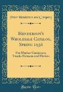 Henderson's Wholesale Catalog, Spring 1936