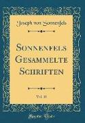 Sonnenfels Gesammelte Schriften, Vol. 10 (Classic Reprint)