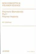 Polymeric Biomaterials. Part I. Polymer Implants