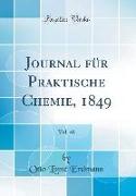 Journal für Praktische Chemie, 1849, Vol. 48 (Classic Reprint)