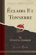 Éclairs Et Tonnerre (Classic Reprint)