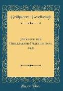 Jahrbuch der Grillparzer-Gesellschaft, 1903 (Classic Reprint)