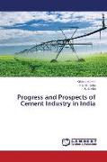 Progress and Prospects of Cement Industry in India