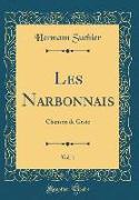 Les Narbonnais, Vol. 1: Chanson de Geste (Classic Reprint)