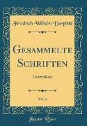 Gesammelte Schriften, Vol. 6: Lehrerideale (Classic Reprint)