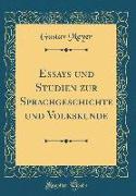 Essays und Studien zur Sprachgeschichte und Volkskunde (Classic Reprint)