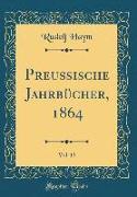 Preußische Jahrbücher, 1864, Vol. 13 (Classic Reprint)