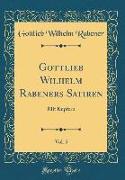 Gottlieb Wilhelm Rabeners Satiren, Vol. 5: Mit Kupfern (Classic Reprint)