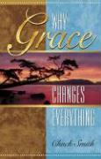 Why Grace Changes Everything