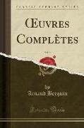 OEuvres Complètes, Vol. 9 (Classic Reprint)